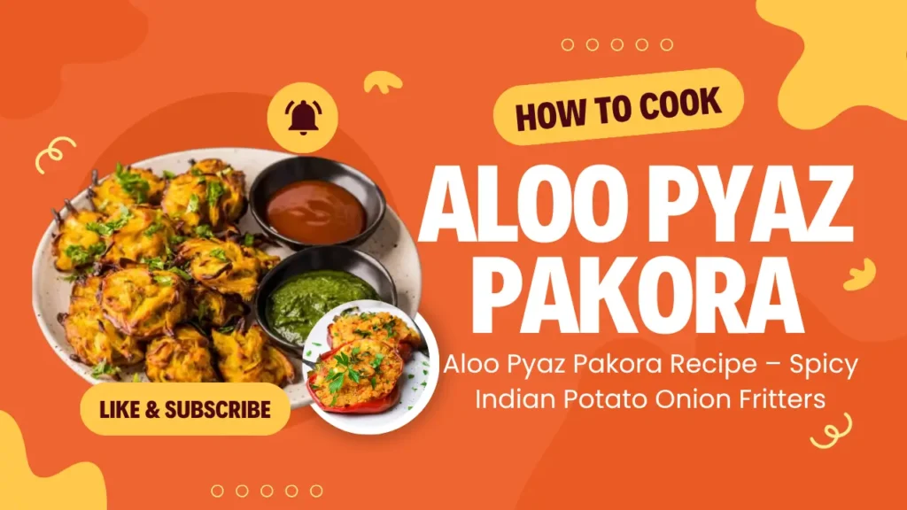 Aloo Pyaz Pakora